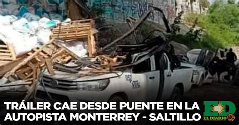 Tráiler Cae Desde Puente En La Autopista Monterrey Saltillo