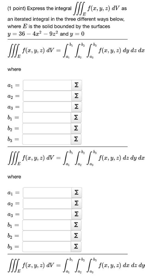 Solved 1 Point Express The Integral Ef X Y Z DV As An Chegg