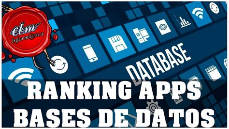 Ranking De Aplicaciones Para Crear Bases De Datos Youtube