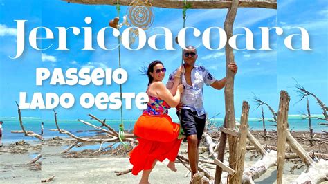 Jericoacoara Passeio Lado Oeste Mangue Seco Lagoa Da Tatajuba Youtube