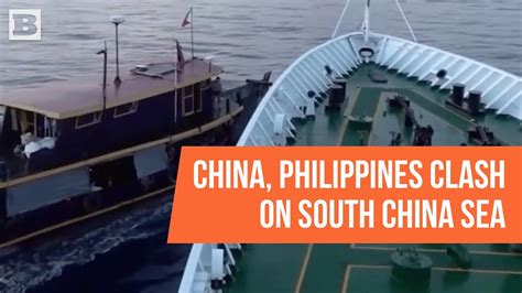 No You Move Philippine And Chinese Ships Collide As Tensions Escalate