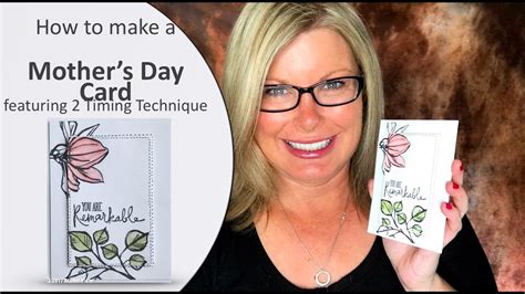 How To Make A Mother S Day Card Featuring Stampin Up And Timing