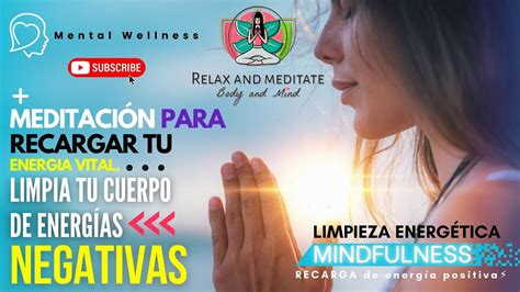 Meditación Guiada para LIMPIAR de energías negativas y RECARGAR