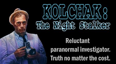 RPG Adaptations KOLCHAK THE NIGHT STALKER 50th Anniversary PART