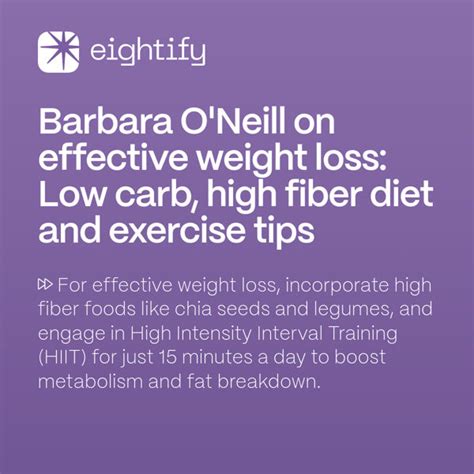 Barbara O'Neill on effective weight loss: Low carb, high fiber diet and exercise tips | Eightify