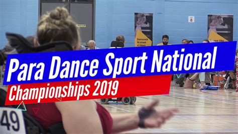 Para Dance Uk National Championship 2019 Youtube