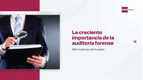 La creciente importancia de la auditoría forense DELTECH Auditores y