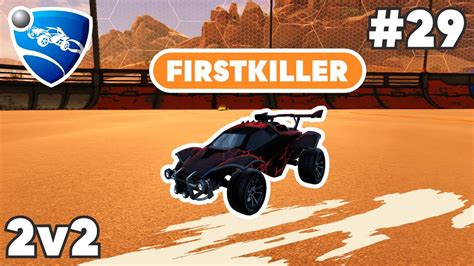 Firstkiller Ranked 2v2 PRO Replay 29 Rocket League Replays YouTube