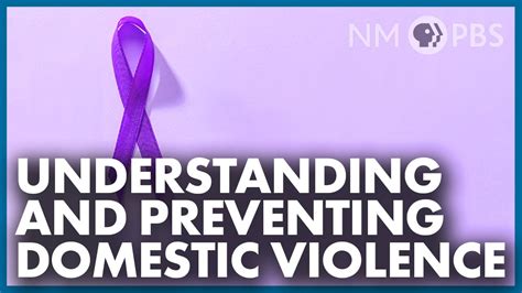 Understanding And Preventing Domestic Violence In Focus Youtube