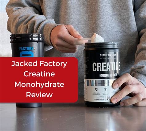 Jacked Factory Creatine Monohydrate Review Gaining Tactics