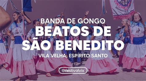 BANDA DE CONGO BEATOS DE SÃO BENEDITO Vila Velha ESPÍRITO SANTO