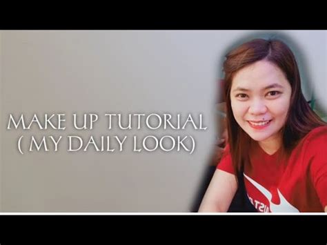 MAKE UP TUTORIAL DAILY LOOKS YouTube