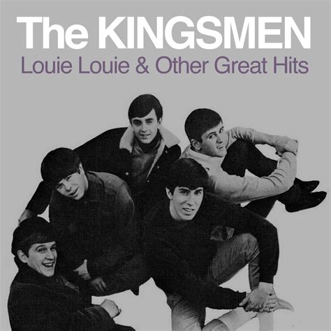 Louie Louie And Other Great Hits The Kingsmen