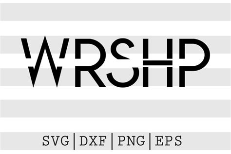 Wrshp Worship Svg