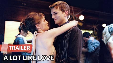 A Lot Like Love 2005 Trailer Ashton Kutcher Amanda Peet YouTube