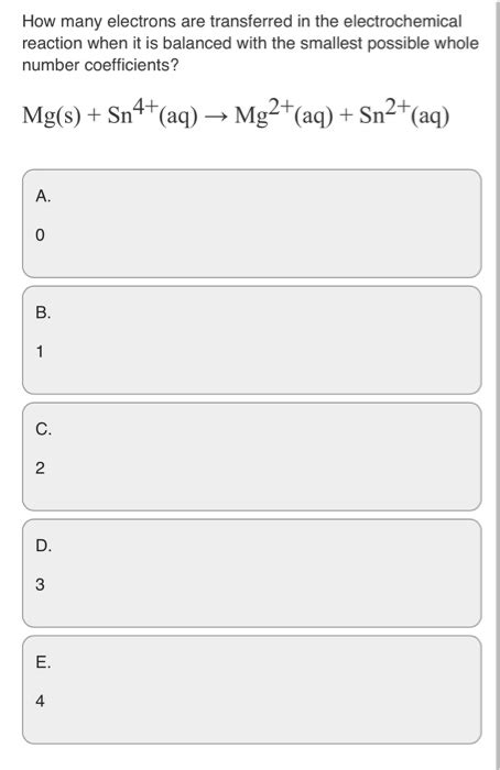 Solved How Many Electrons Are Transferred In The Chegg