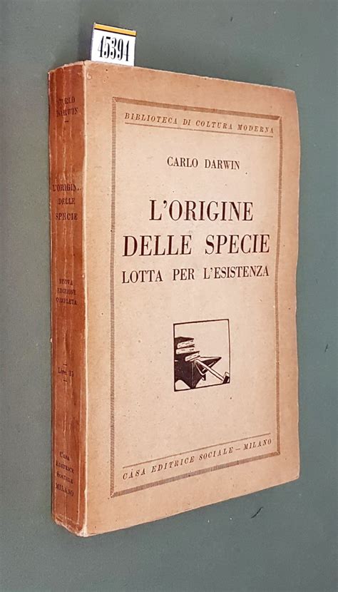 L ORIGINE DELLE SPECIE Lotta Per L Esistenza By CARLO DARWIN 1925