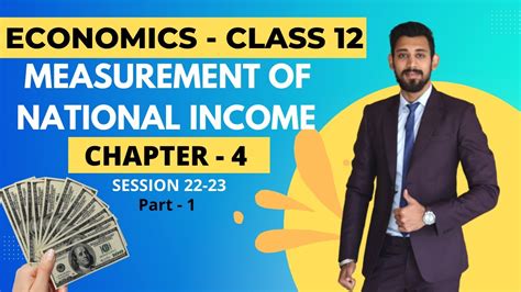 Measurement Of National Income Chapter Macroeconomics Class