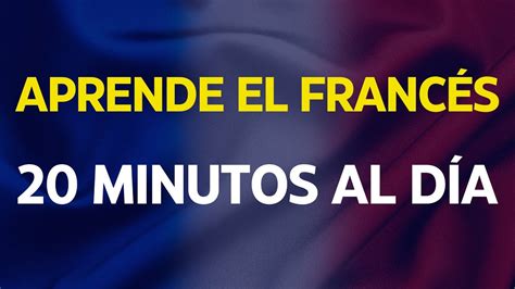 Escucha Esto Minutos Cada D A Y Entender S El Franc S Aprender