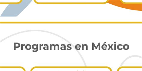 Conoce El Apartado Programas En M Xico De La Plataforma Accesolatino