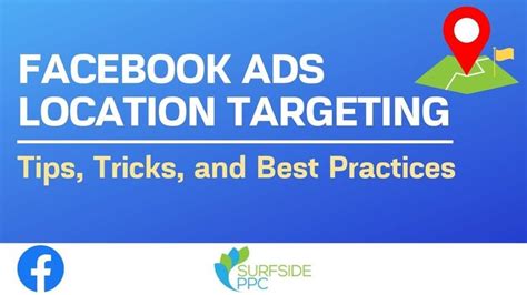 Facebook Ads Location Targeting Tips And Best Practices Facebook Ads