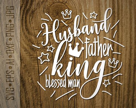 50 OFF Husband Father King Blessed Man Svg Dad Svg Cut Etsy