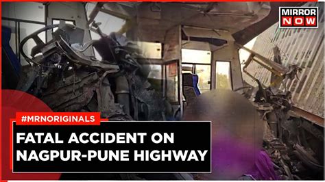 Maharashtra Accident Bus Collides With Truck On Nagpur Pune Highway