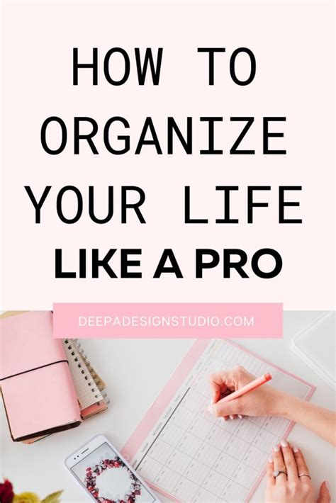 How To Organize Your Life Like A Pro