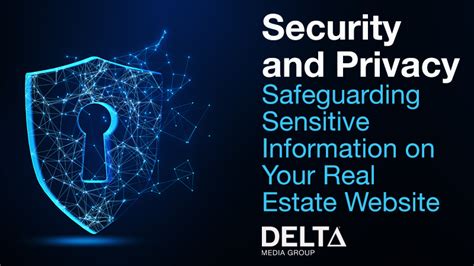 Security And Privacy Safeguarding Sensitive Information On Your Real