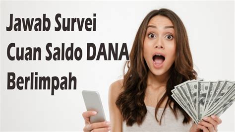 Full Cuan Ini 3 Aplikasi Survey Penghasil Saldo Dana Tercepat 2023