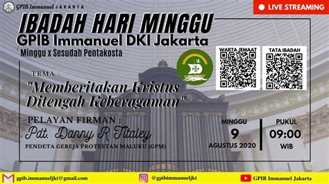 Ibadah Hari Minggu X Sesudah Pentakosta Gpib Jemaat Immanuel Jakarta