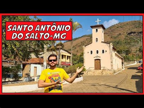 Santo Ant Nio Do Salto Mg E O C Nion Do Funil Youtube