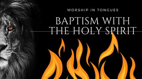 Worship In Tongues Speaking In Tongues Singing In Tongues Baptism