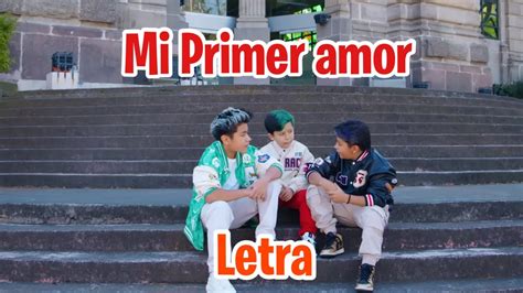 Mi Primer Amor Letra Picus Youtube