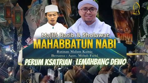 LEMAHBANG BERSHOLAWAT MAJLIS MAHABBATUNNABI RUTINAN MALAM KAMIS Perum