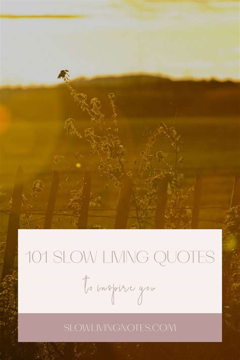 Slow Living Quotes To Inspire You