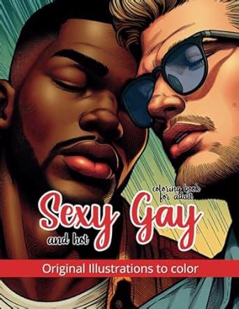 Amazon Sexy And Hot Gay Coloring Book For Adult Original Illustrations To Color Gay And