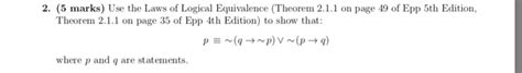 Solved Marks Use The Laws Of Logical Equivalence Chegg