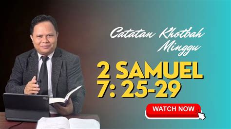 Catatan Khotbah Minggu 2 Samuel 7 25 29 YouTube