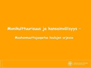 Monikulttuurisuus Ja Kansainv Lisyys Ppt