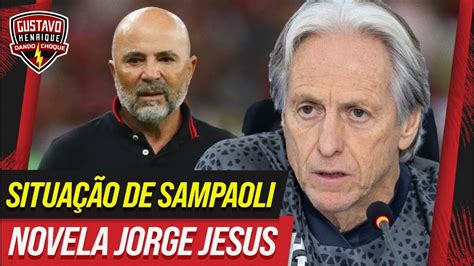 SITUAÇÃO DE SAMPAOLI NO FLAMENGO A NOVELA DE JORGE JESUS YouTube