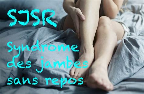 Le Syndrome Des Jambes Sans Repos Influence La D Pression Et L Anxi T