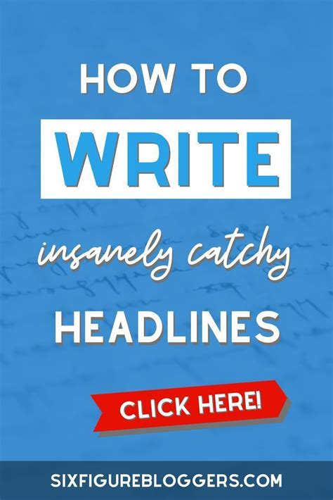 How To Write Insanely Catchy Viral Headlines Blog Post Titles Blog