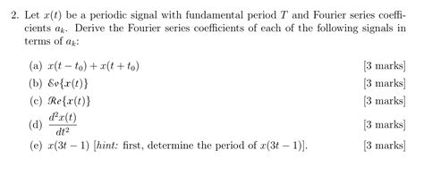 Solved Let X T Be A Periodic Signal With Fundamental Chegg