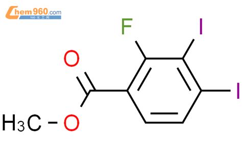 501433 15 4 Benzoic acid 2 fluoro 3 4 diiodo methyl esterCAS号 501433