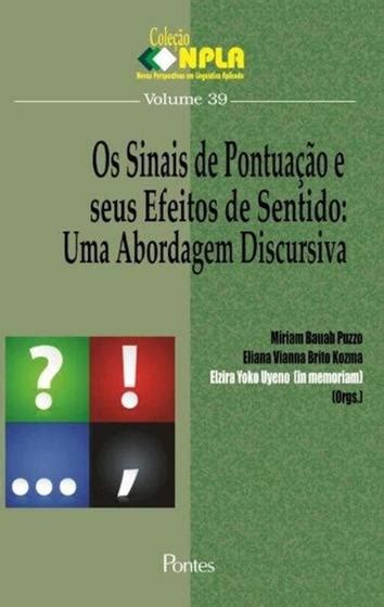 Sinais De Pontuacao E Seus Efeitos De Sentido Os Pontes Editores