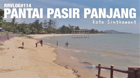 Rrvlog114 Pantai Pasir Panjang Singkawang Kalimantan Barat 🇲🇨