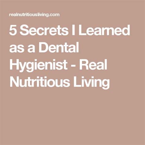 Secrets I Learned As A Dental Hygienist Artofit