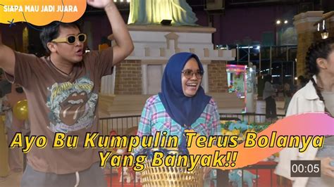 Ayo Bu Kumpulin Terus Bolanya Yang Banyak SIAPA MAU JADI JUARA 26