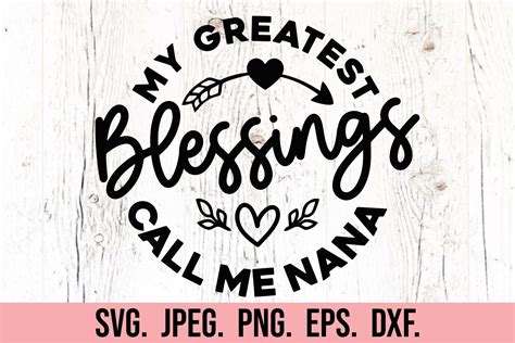 My Greatest Blessings Call Me Nana Svg Graphic By Happyheartdigital